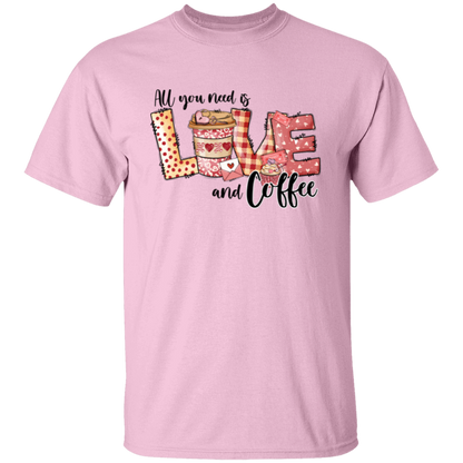 All You Need Is Love & Coffee Valentine's Day T-Shirt