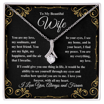 To My Beautiful Wife Alluring Beauty Necklace - Perfect for Birthday, Anniversary, Christmas, Valentine's Day!!