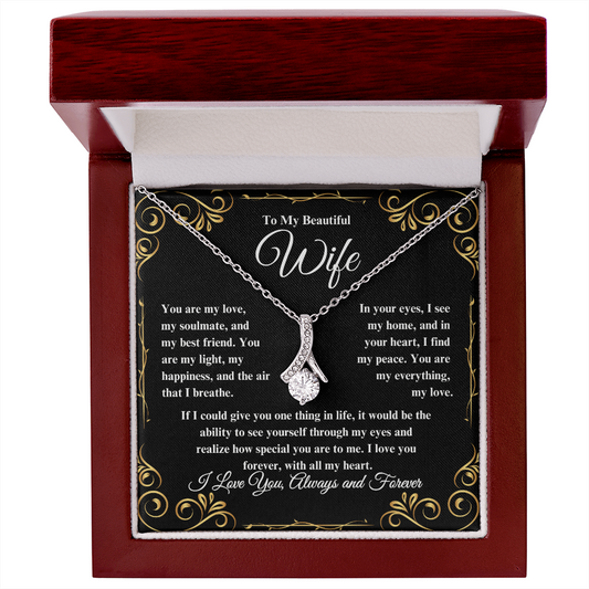 To My Beautiful Wife Alluring Beauty Necklace - Perfect for Birthday, Anniversary, Christmas, Valentine's Day!!