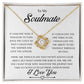 To My Soulmate Love Knot Necklace, Anniversary, Birthday