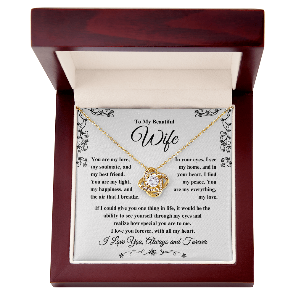 To My Beautiful Wife Love Knot Necklace - I Love You, Always & Forever - Valentine's Day