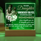 To My Daughter Acrylic Square Plaque, Graduation Gift!