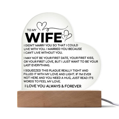 To My Wife - I Love You Always & Forever Acrylic Heart Plaque