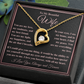 To My Beautiful Wife Forever Love Necklace - I Love You, Always & Forever - Valentine's Day!