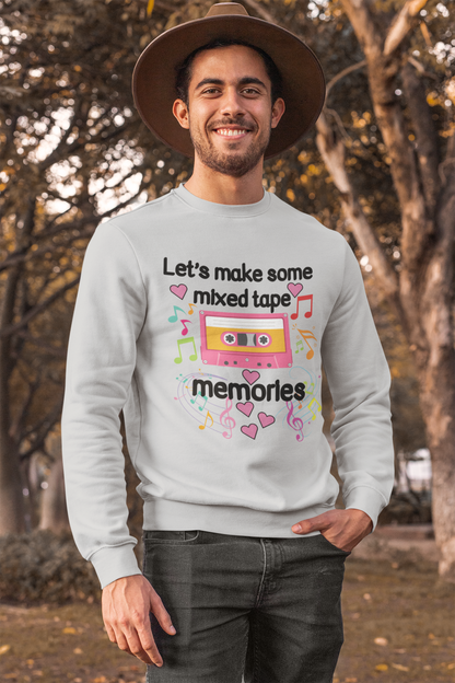 Let's Make Some Mixed Tape Memories Valentine's Day Unisex T-Shirt/Sweatshirt/Hoodie