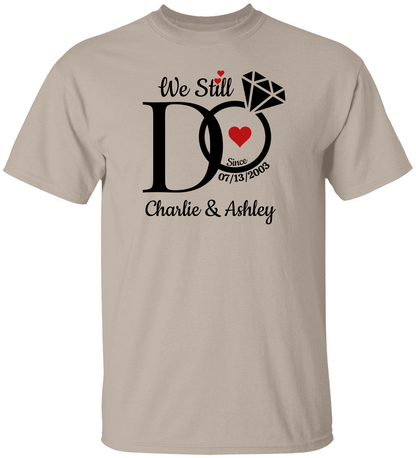 We Still Do Anniversary Shirts - Custom Couples Matching Tees