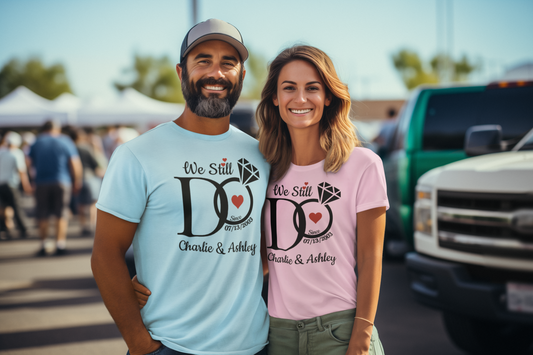 We Still Do Anniversary Shirts - Custom Couples Matching Tees