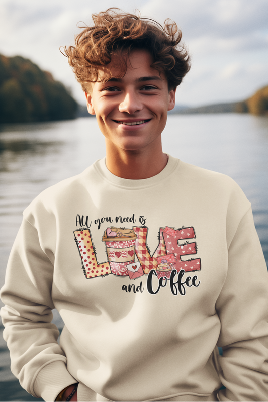 All You Need Is Love & Coffee Valentine's Day Sweatshirt