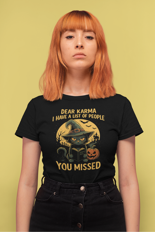 Funny Witch Cat Halloween T-Shirt – Dear Karma I Have a List of People You Missed – Spooky Cute Black Cat Tee